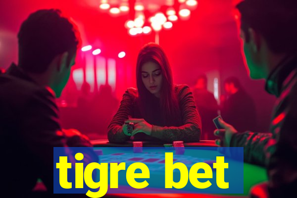 tigre bet